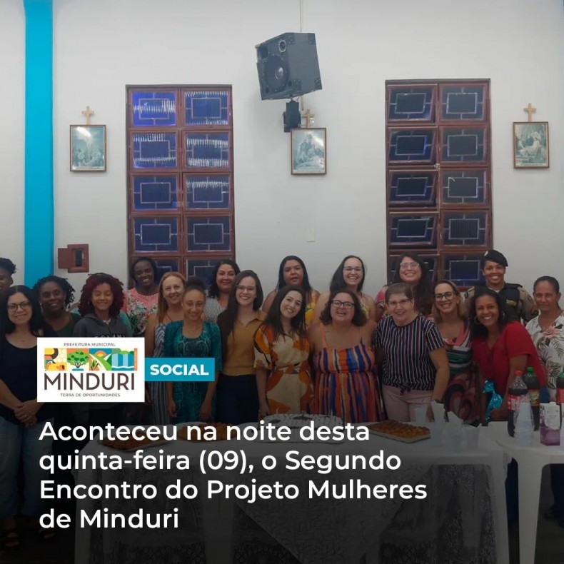 SOCIAL – Aconteceu na noite desta quinta-feira (09), o Segundo Encontro do Projeto Mulheres de Minduri. No encontro, foram compartilhados os direitos das mulheres e as leis de defesa.