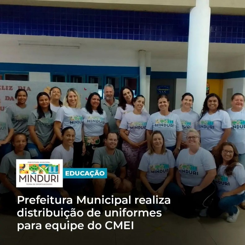 EDUCAÇÃO – Prefeitura Municipal realiza distribuição de uniformes para equipe do CMEI.