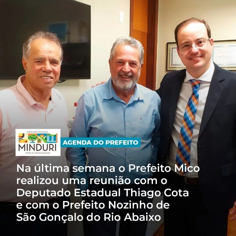 AGENDA DO PREFEITO – Na última semana o Prefeito Mico, em busca de recursos e oportunidades para o município, realizou uma reunião com o Deputado Estadual Thiago Cota e com o Prefeito Nozinho de São Gonçalo do Rio Abaixo.