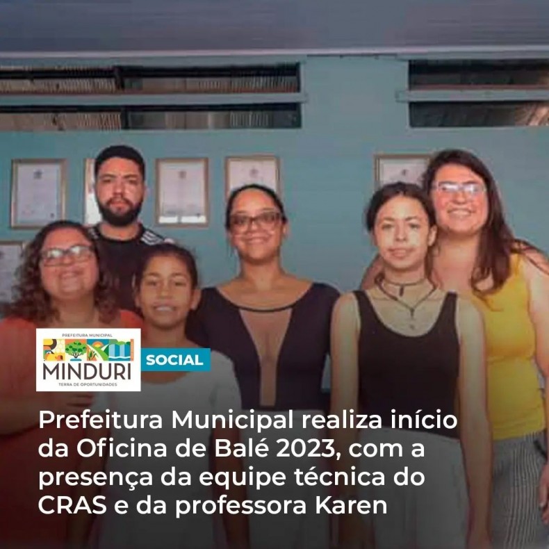 SOCIAL – Prefeitura Municipal realiza início da Oficina de Balé 2023, com a presença da equipe técnica do CRAS e da professora Karen.
