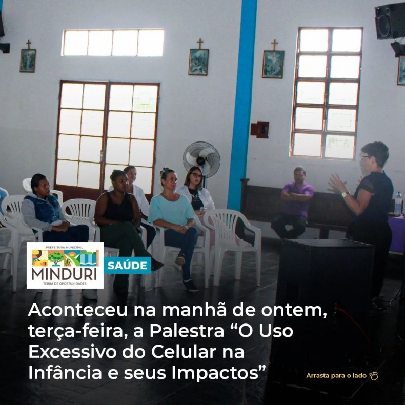 SAÚDE – Aconteceu na manhã de ontem, terça-feira, a Palestra “O Uso Excessivo do Celular na Infância e seus Impactos”.