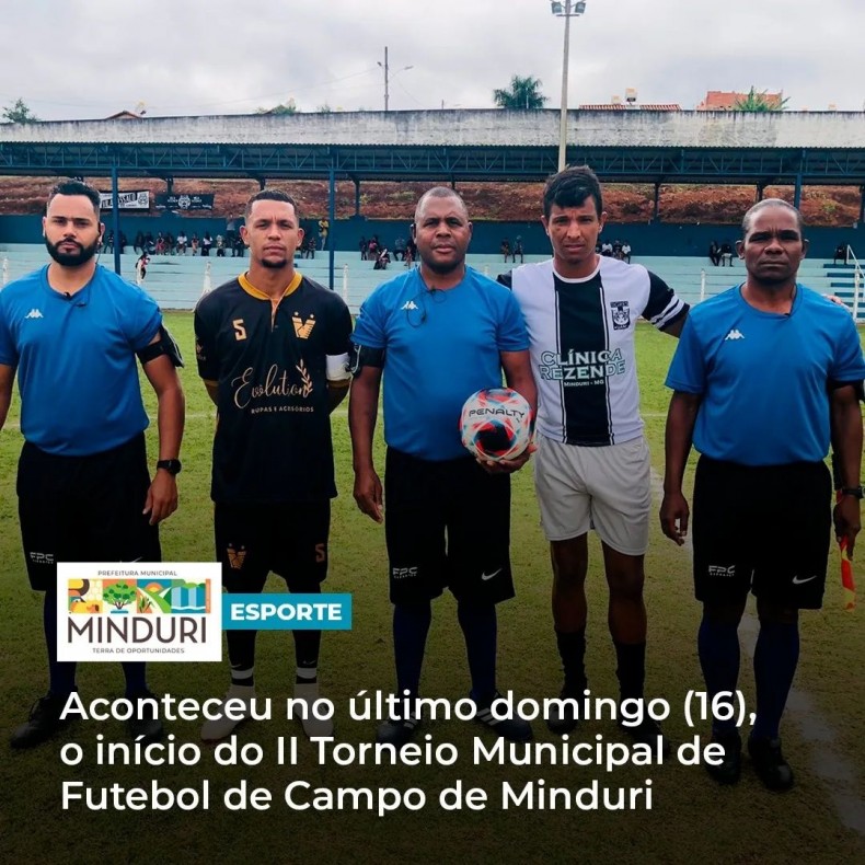 ESPORTE – Aconteceu no último domingo (16), o início do II Torneio Municipal de Futebol de Campo de Minduri.