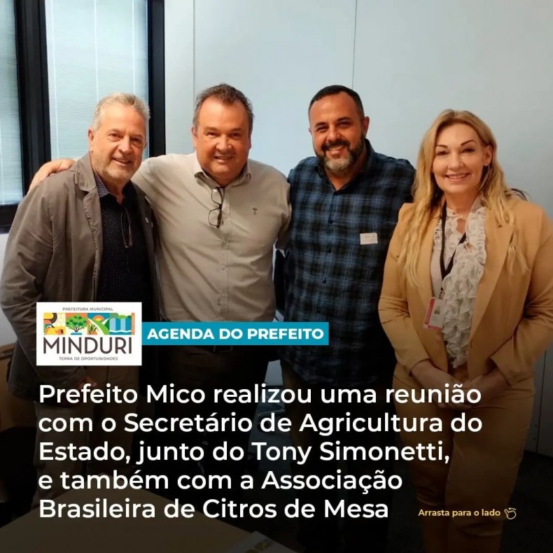 AGENDA DO PREFEITO – Prefeito Mico realizou uma reunião com o Secretário de Agricultura do Estado, junto do Tony Simonetti agricultor do município, e também com a Associação Brasileira de Citros de Mesa.