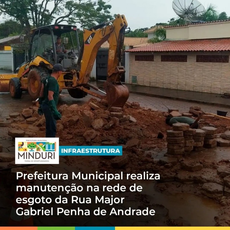 INFRAESTRUTURA – Prefeitura Municipal realiza manutenção na rede de esgoto da Rua Major Gabriel Penha de Andrade.