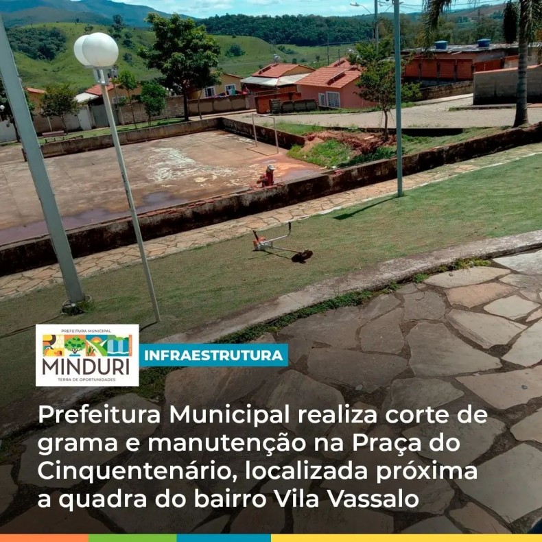 INFRAESTRUTURA – Prefeitura Municipal realiza corte de grama e manutenção na Praça do Cinquentenário, localizada próxima a quadra do bairro Vila Vassalo.