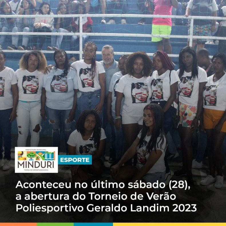 ESPORTE – Aconteceu no último sábado (28), a abertura do Torneio de Verão Poliesportivo Geraldo Landim 2023.
