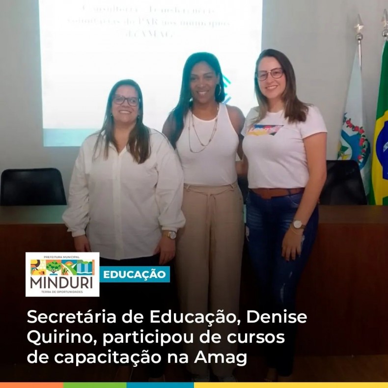 EDUCAÇÃO – Secretária de Educação, Denise Quirino, participou de cursos de capacitação na Amag.
