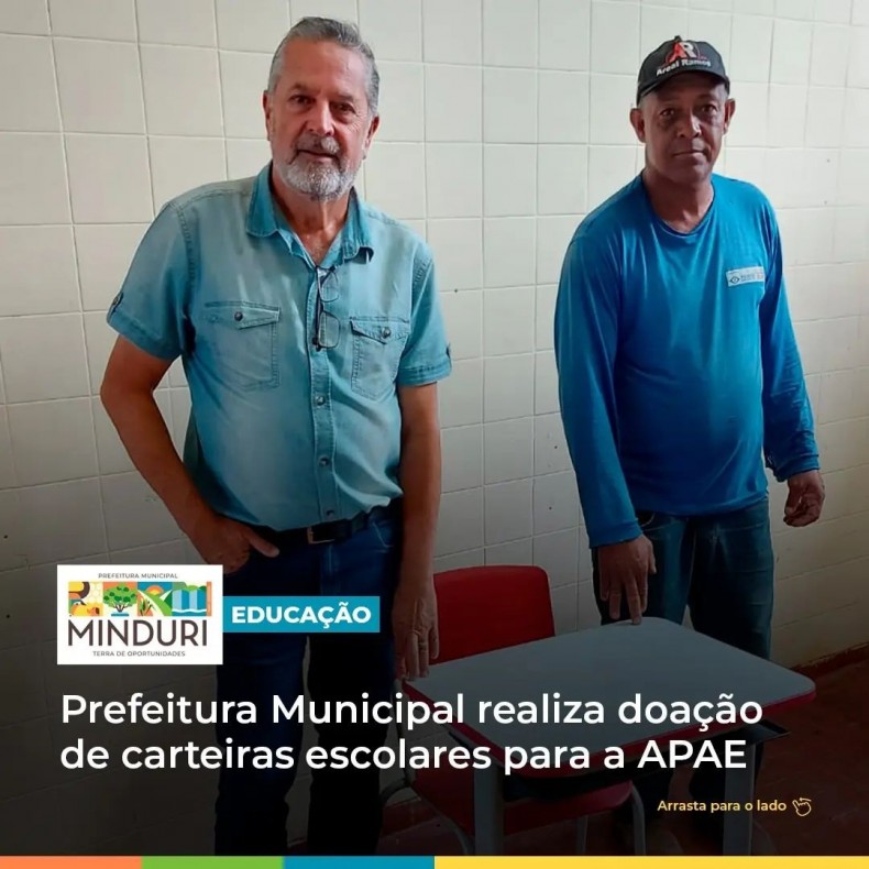 EDUCAÇÃO – Colaborando com o desenvolvimento social e na melhoria da qualidade de vida e no estudo dos alunos, Prefeitura Municipal realiza doação de carteiras escolares para a APAE do município.