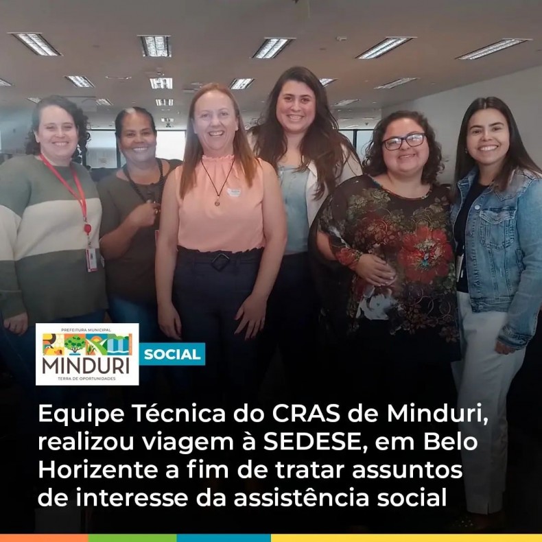 SOCIAL – Equipe Técnica do CRAS de Minduri, realizou viagem à SEDESE, em Belo Horizente a fim de tratar assuntos de interesse da assistência social.