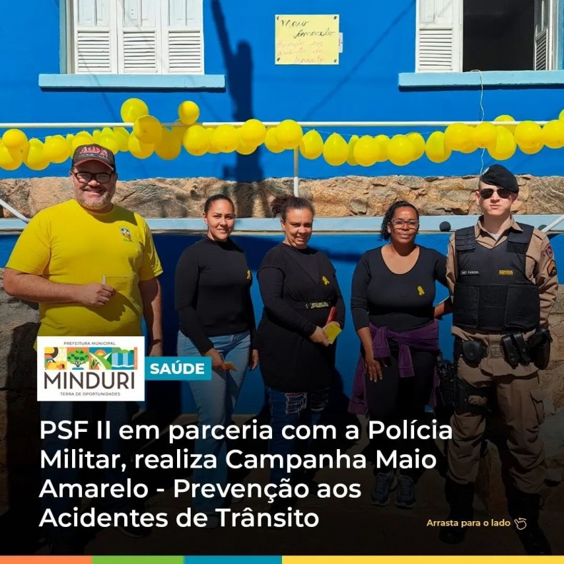 SAÚDE – PSF II em parceria com a Polícia Militar, realiza Campanha Maio Amarelo – Prevenção aos Acidentes de Trânsito.