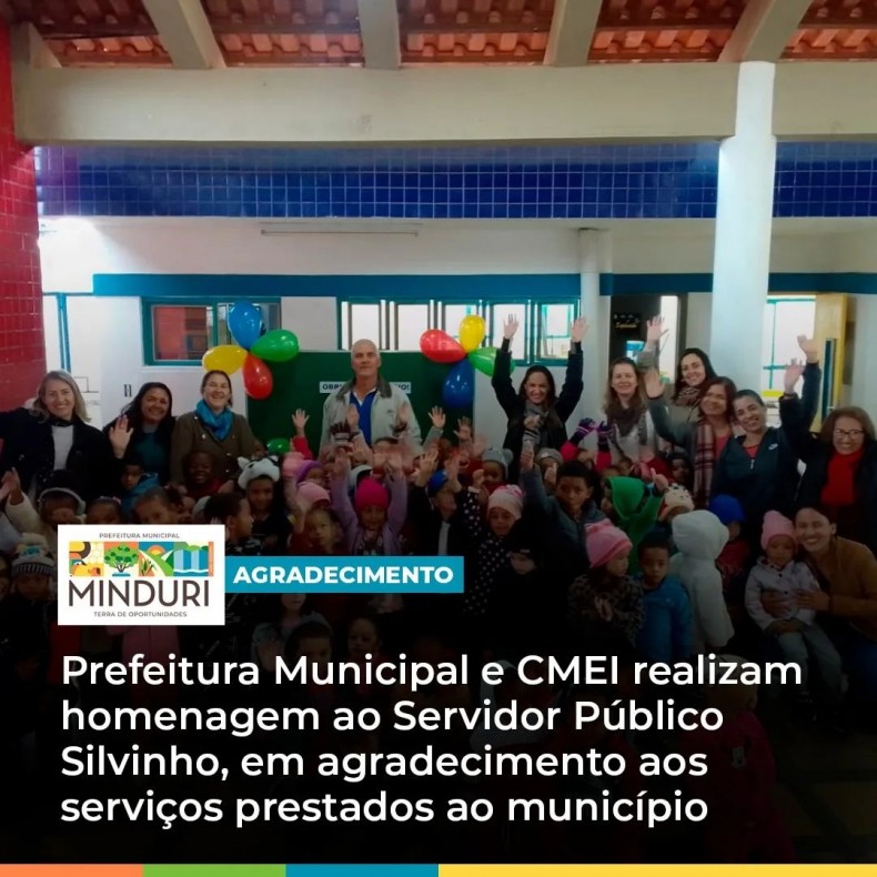 AGRADECIMENTO – Prefeitura Municipal e CMEI realizam homenagem ao Servidor Público Silvinho, em agradecimento aos serviços prestados ao município.