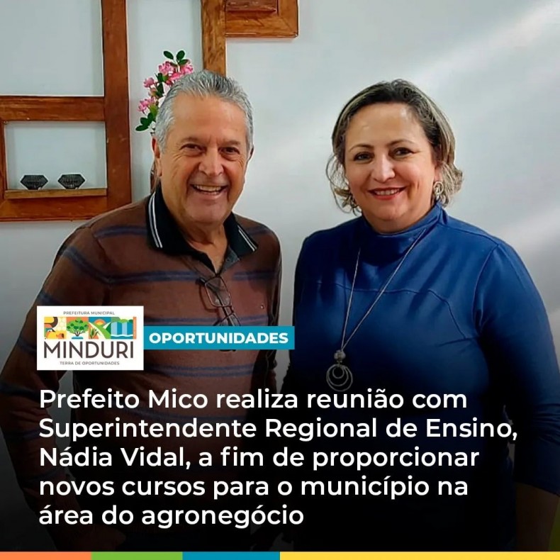 OPORTUNIDADES – Prefeito Mico realiza reunião com Superintendente Regional de Ensino, Nádia Vidal, a fim de proporcionar novos cursos para o município na área do agronegócio.