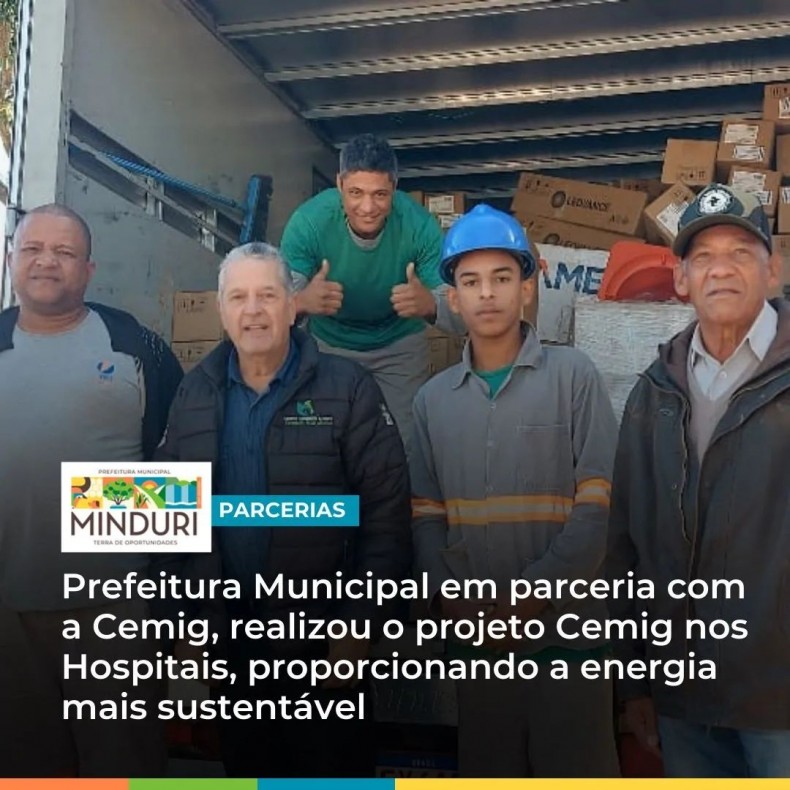 PARCERIAS – Prefeitura Municipal em parceria com a Cemig, realizou o projeto Cemig nos Hospitais.