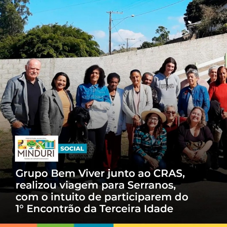 SOCIAL – Grupo Bem Viver junto ao CRAS, realizou viagem para Serranos, com o intuito de participarem do 1º Encontrão da Terceira Idade.