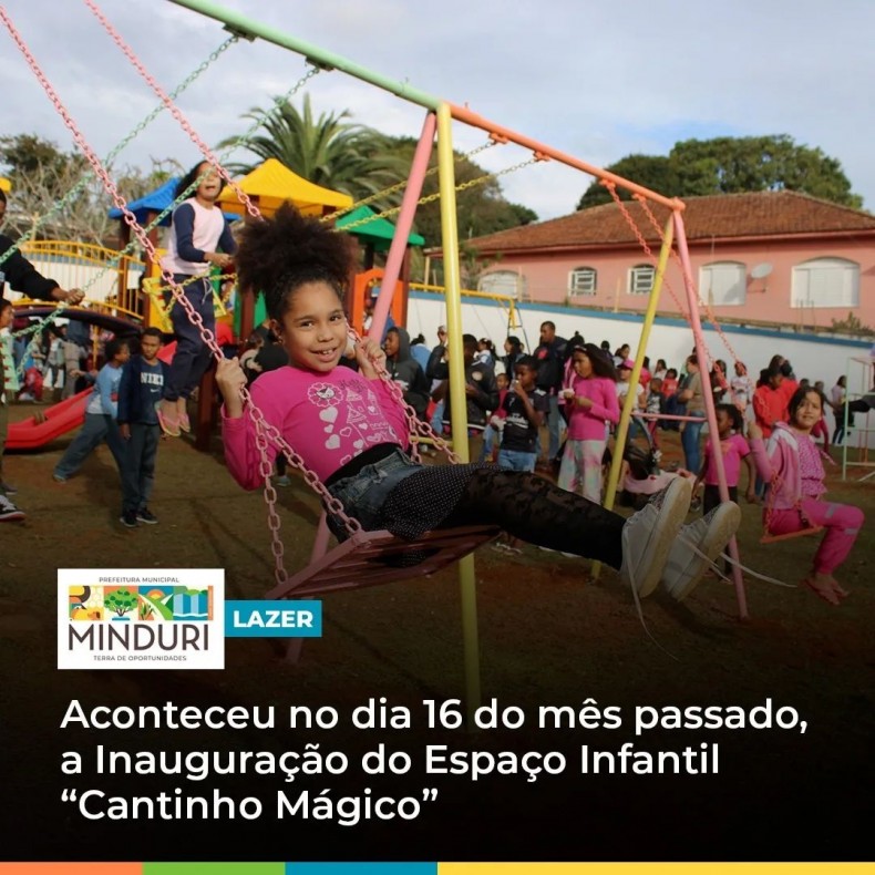 Lazer – Aconteceu no dia 16 do mês passado (junho), a inauguração do Espaço Infantil “Cantinho Mágico”.