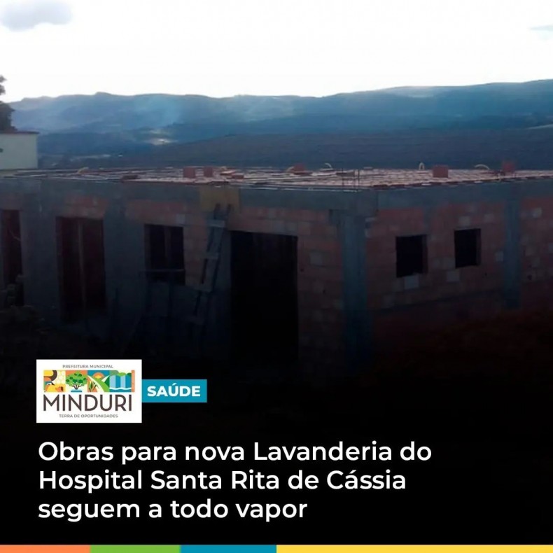 SAÚDE – Obras para nova Lavanderia do Hospital Santa Rita de Cássia seguem a todo vapor!