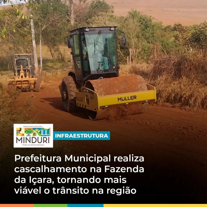 INFRAESTRUTURA – Prefeitura Municipal realiza cascalhamento na Fazenda da Içara, tornando mais viável o trânsito na região.