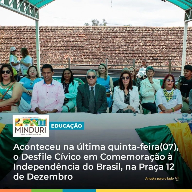 EDUCAÇÃO – Aconteceu na última quinta-feira (07), o Desfile Cívico em Comemoração à Independência do Brasil, na Praça 12 de Dezembro.