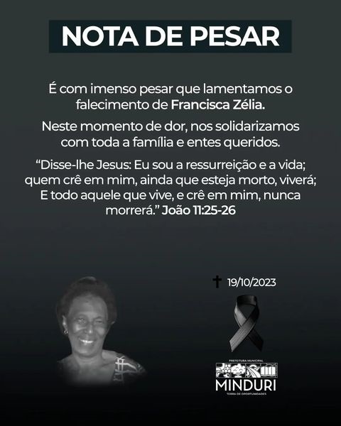 É com imenso pesar que lamentamos o falecimento de Francisca Zélia.