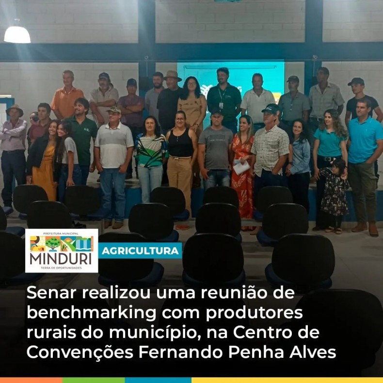 AGRICULTURA – Senar realizou uma reunião de benchmarking com produtores rurais do município, na Centro de Convenções Fernando Penha Alves.