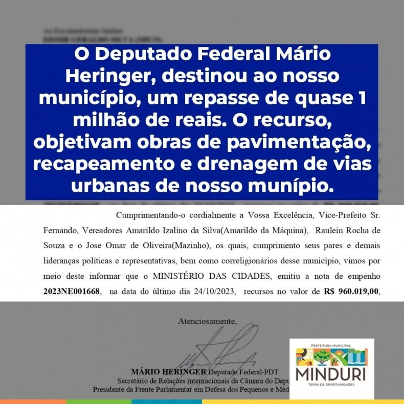O Deputado Federal Mário Heringer, destinou ao nosso município, um repasse de quase 1 milhão de reais.