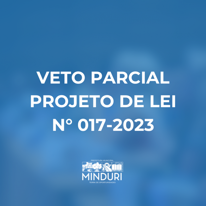 VETO PARCIAL PROJETO DE LEI N° 017-2023