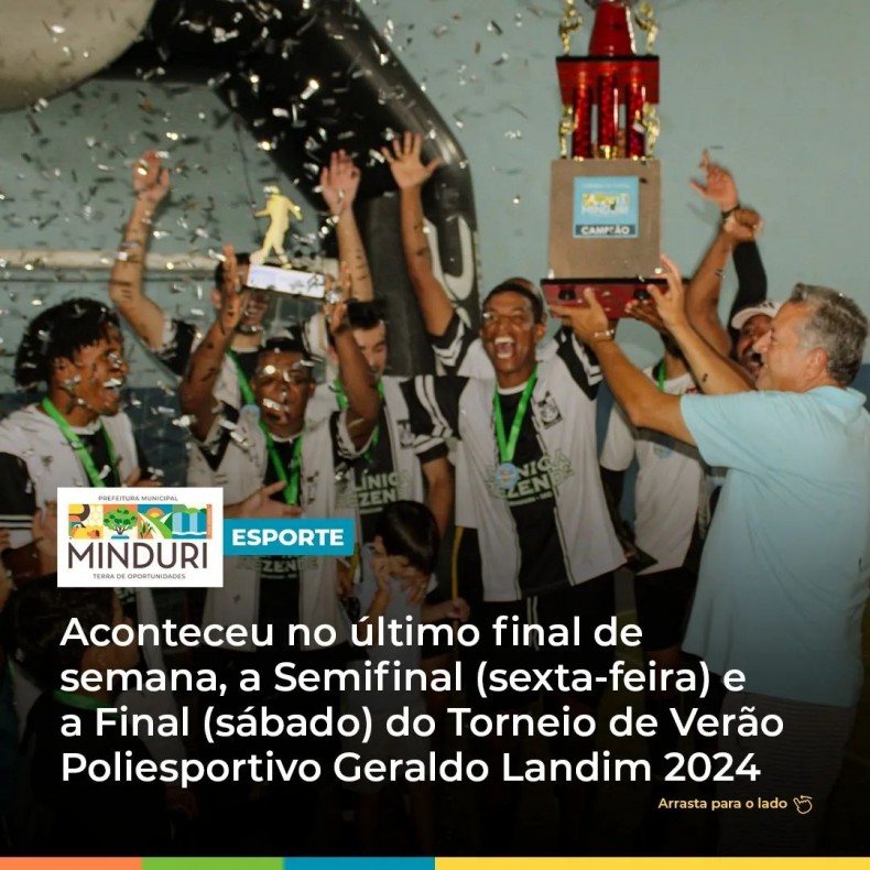 ESPORTE – Aconteceu no último final de semana, a Semifinal (sexta-feira) e a Final (sábado) do Torneio de Verão Poliesportivo Geraldo Landim 2024.
