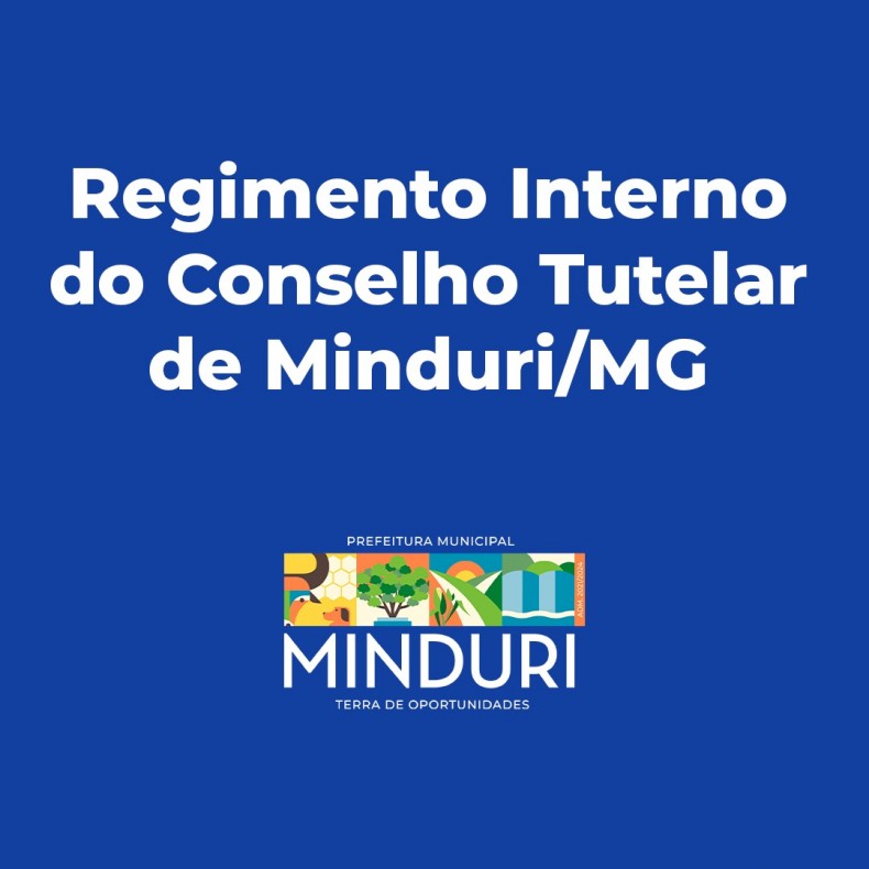 Regimento Interno do Conselho Tutelar de Minduri/MG